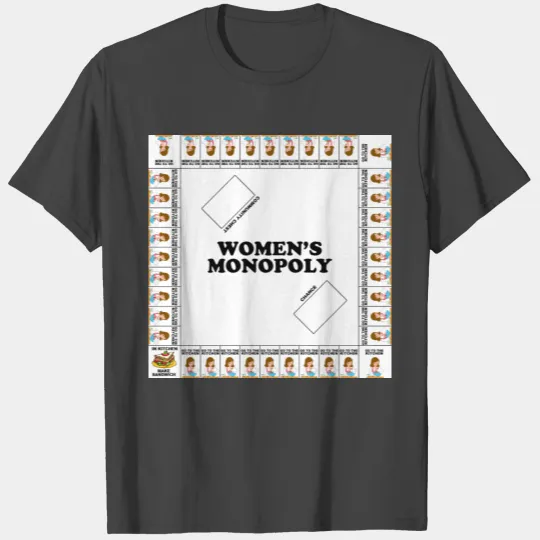 Women's monopoly T Shirts