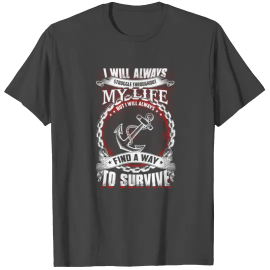 I Will Always Struggle Navy Chief T Shirts