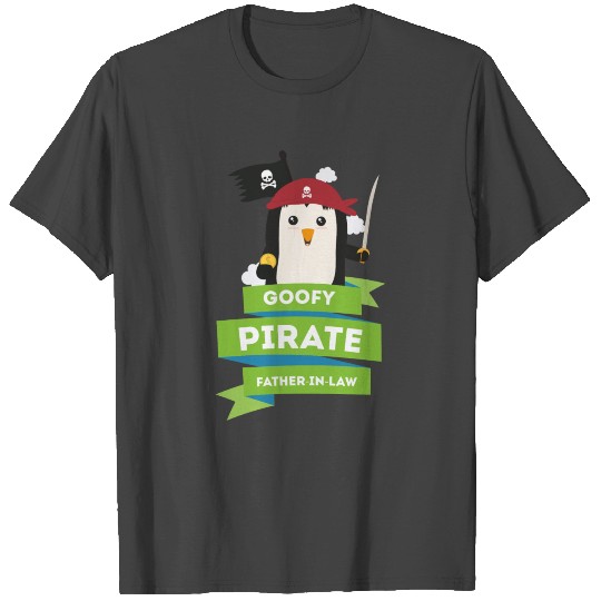 goofy pirate father in law T Shirts