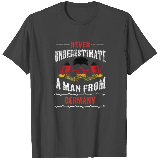 never underestimate man GERMANY T Shirts