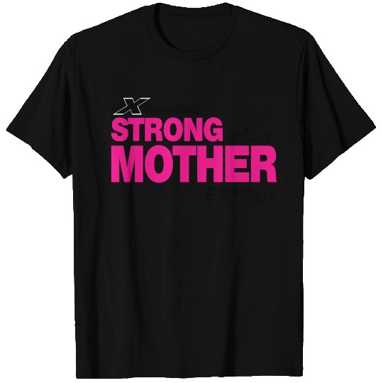 Strong as a Mother f r 2 white FITx T Shirts