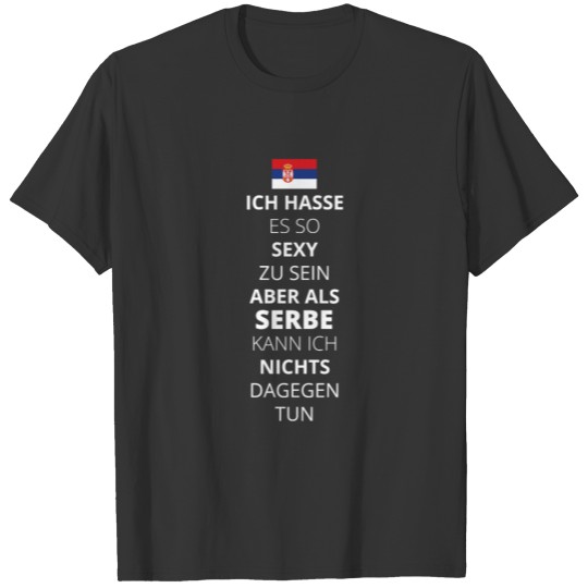 SEXY SEIN I LOVE SERBIEN BALKAN SERBE T-shirt