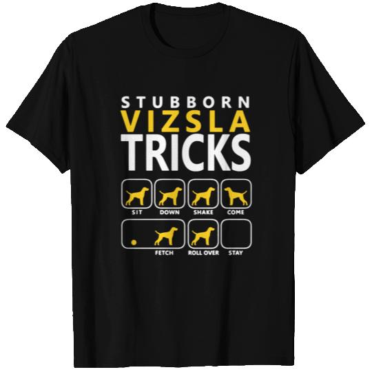 Stubborn Vizsla Tricks T Shirts
