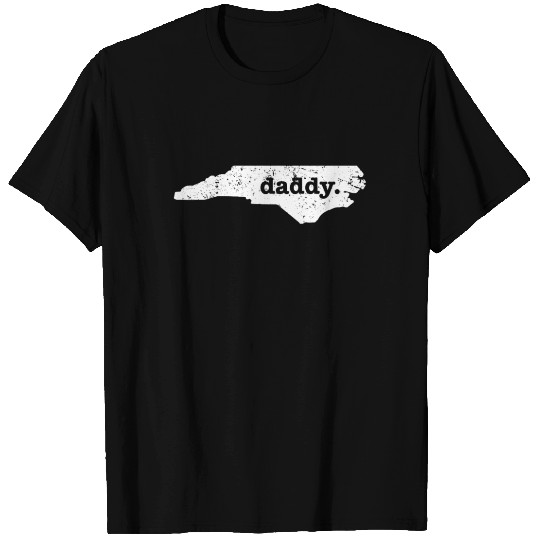 Funny Daddy North Carolina Daddy To Be T Shirts