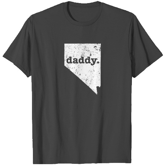 Funny Daddy Nevada Daddy To Be T Shirts