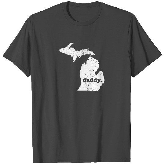 Funny Daddy Michigan Daddy To Be T Shirts