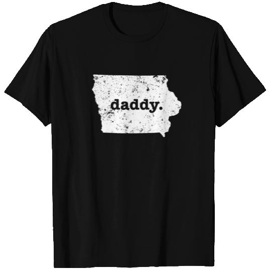 Funny Daddy Iowa Daddy To Be T Shirts