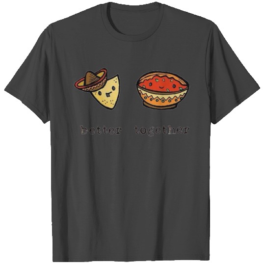 better together tacos T Shirts