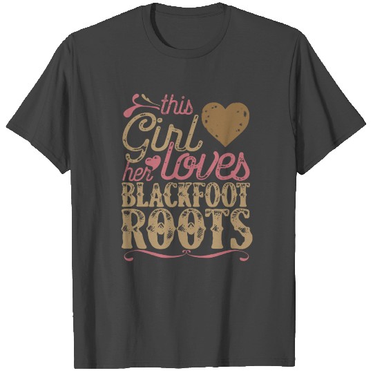 Roots - Blackfoot Roots T Shirts Native American