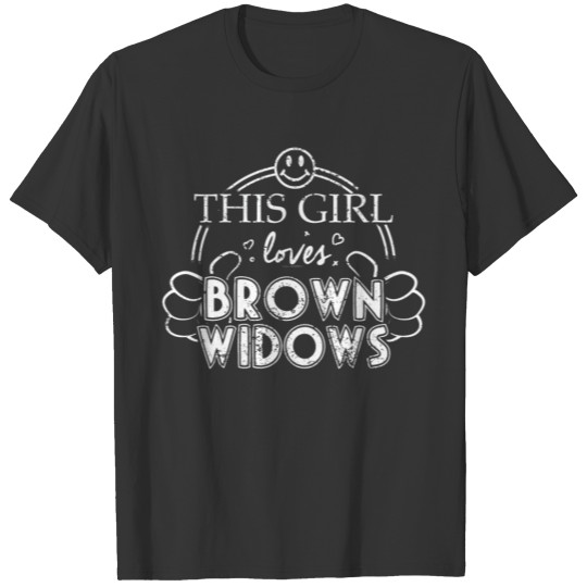 Girl Loves Brown Widows Pet Spider Araneae T-shirt