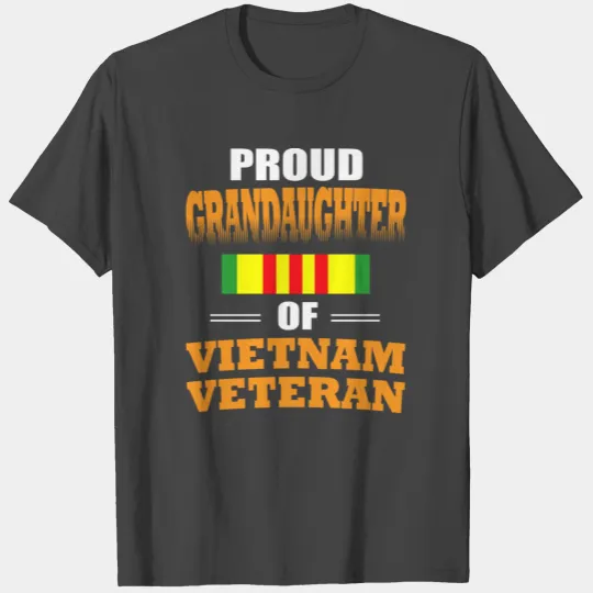 Proud Grandaughter of Vietnam Veteran T Shirts