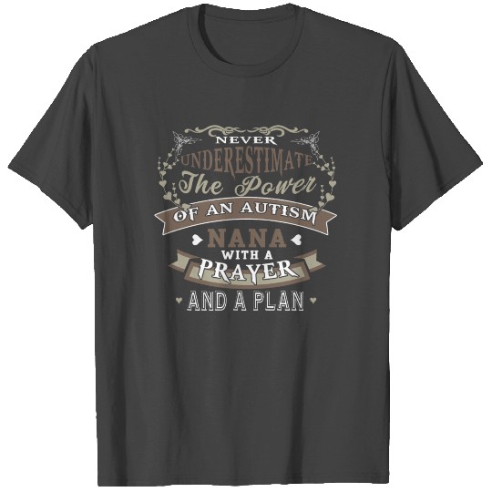 The Power Of An Autism Nana T Shirts