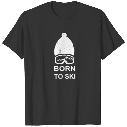 born to ski T-shirt