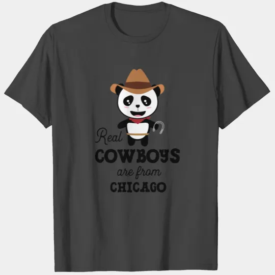 Real Cowboys are from Chicago Gift T Shirts