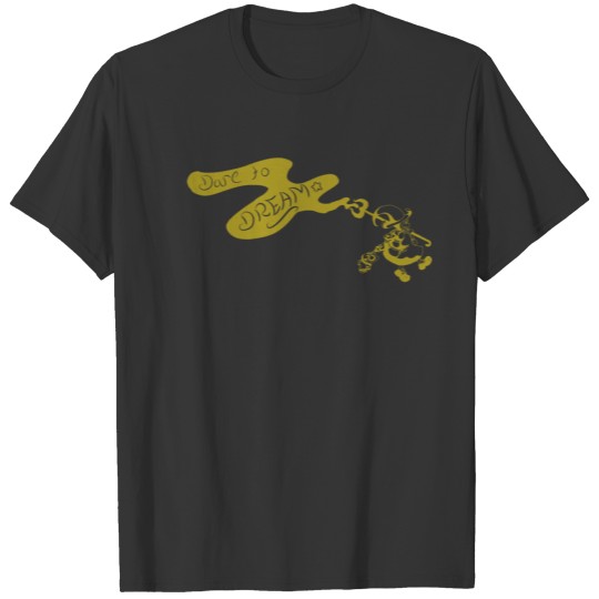 Dream Witch- Dare to Dream Gold T Shirts