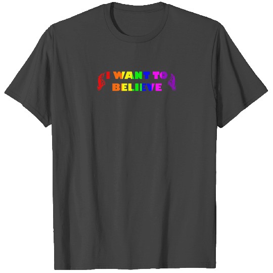 UNICORNS I WANT TO BELIEVE FANTASY MYTHICAL UNICOR T Shirts