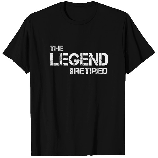 The Legend Has Retired T Shirts Funny Retirement