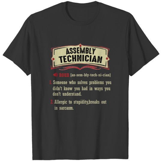 Assembly Technician Dictionary Term Sarcastic T-shirt