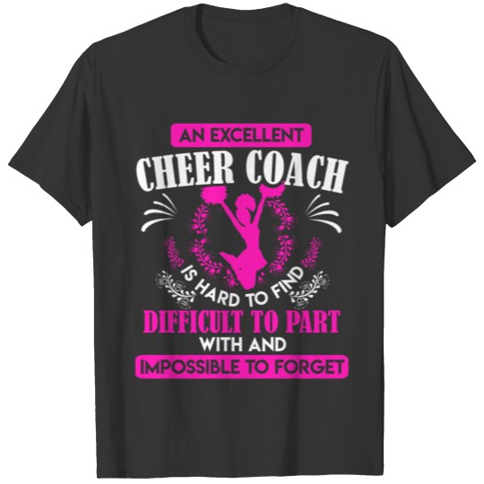 I Am An Excellent Cheer Coach T Shirt T-shirt