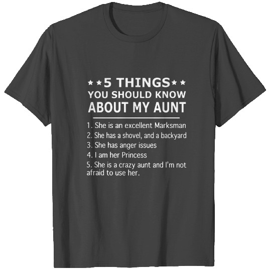 5 things you should know about my aunt she is an e T Shirts