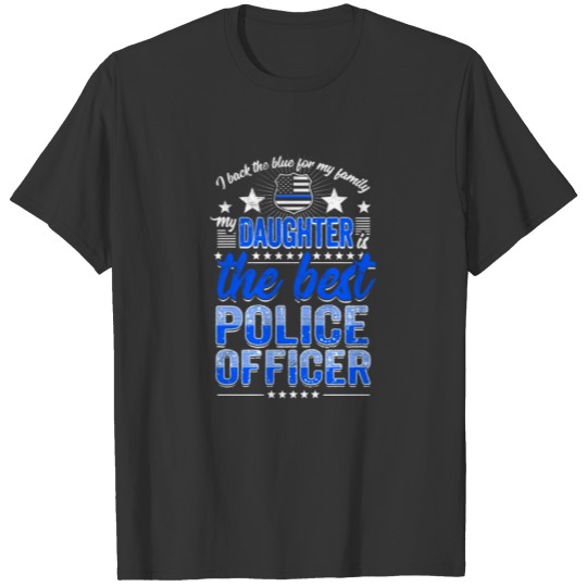 Best Police Officer Daughter Cop Thin Blue Line T Shirts