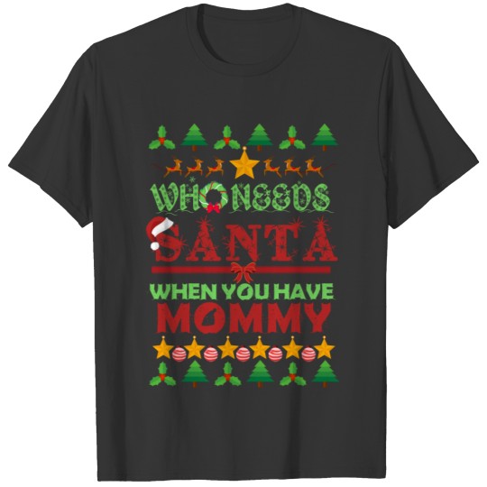 Mommy - Mom Gift Christmas xmas Ugly Sweater T-shirt