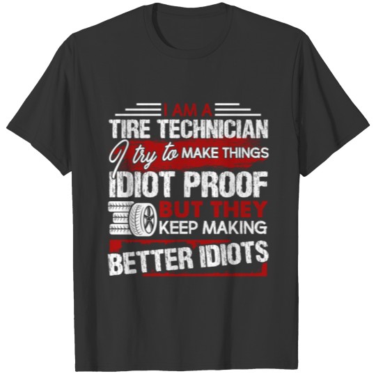 Tire Technician Exclusive Shirt T-shirt