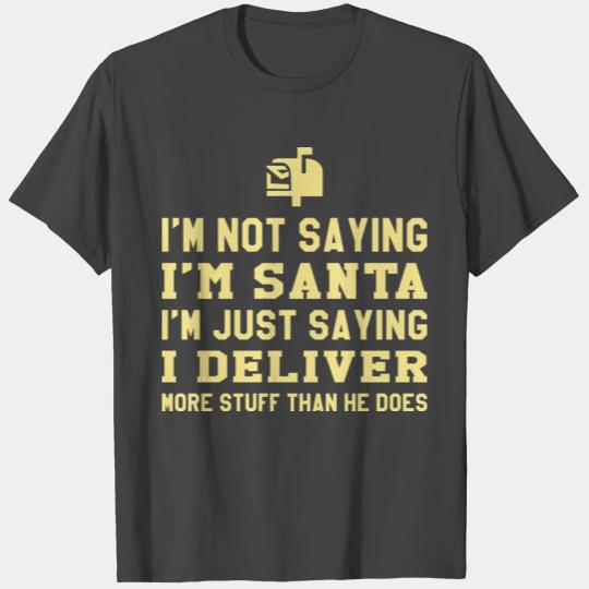 Christmas Postal Service Post Santa Deliver More Stuff Santa T Shirts