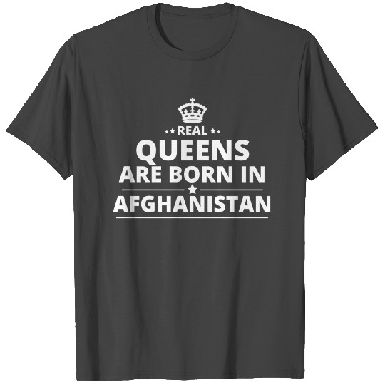 LOVE GESCHENK queens born in AFGHANISTAN T Shirts