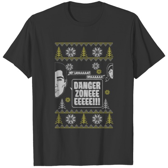Danger zone with girlfriend - Christmas gift T Shirts