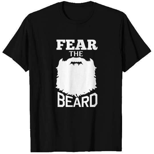 Beard - Fear the beard awesome T Shirts