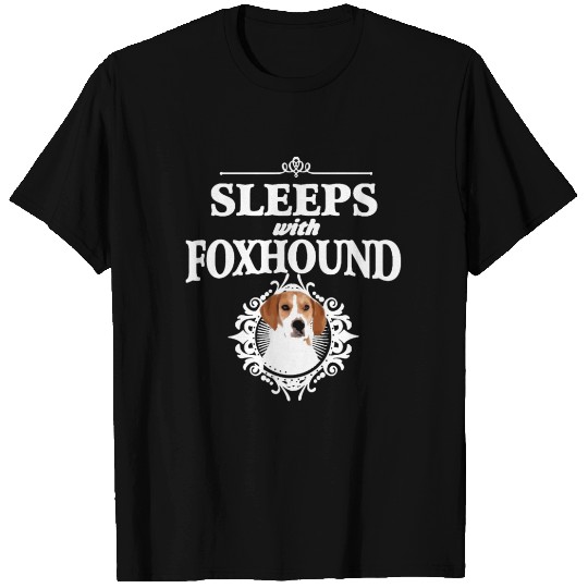 Sleep With Foxhound T Shirts