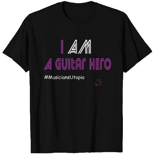 I am a guitar hero T Shirts