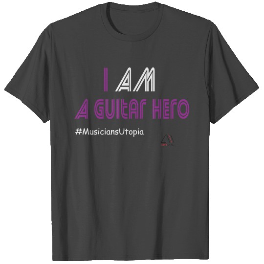 I am a guitar hero T Shirts