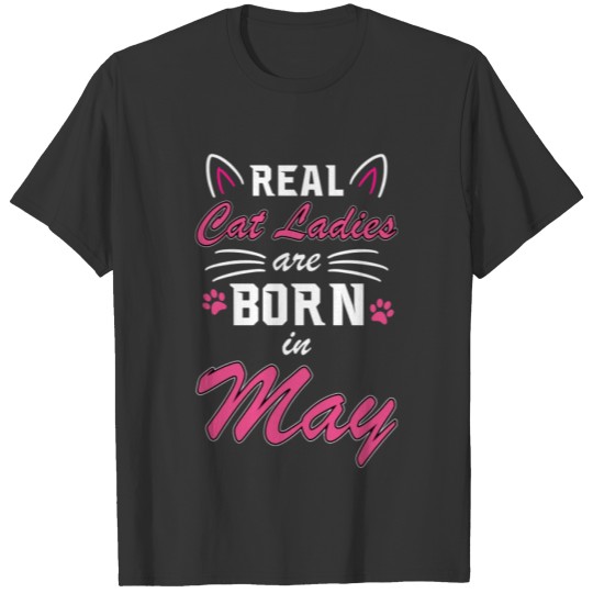 May Cat Ladies Shirt Present Gift Birthday Mom T-shirt