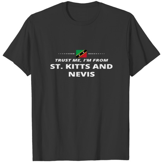 trust me i from proud gift ST KITTS AND NEVIS T-shirt