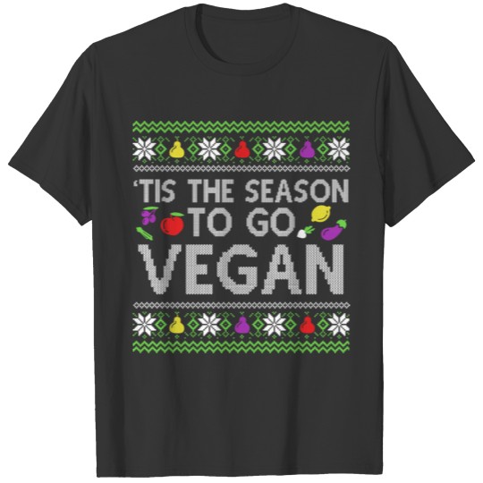 This is the seasons to go vegan veganism T Shirts