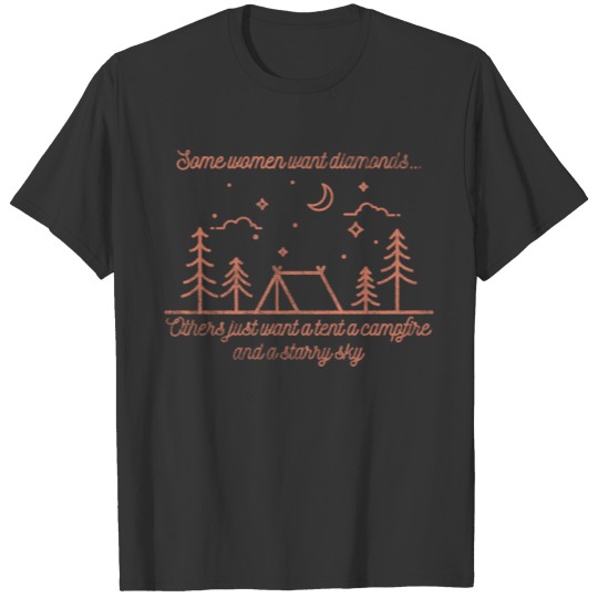 Funny Camping Women Want Tent Campfire Stars Gift T-shirt