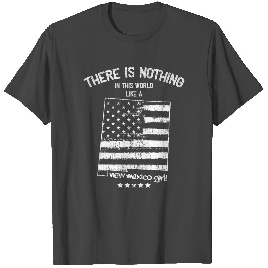 USA: Nothing In Like A New Mexico State Girl Gift T Shirts