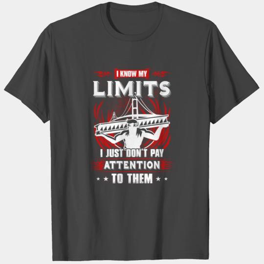 I Know My Limits Ironworker T Shirts
