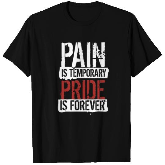Pain is temporary pride is forever goku T Shirts