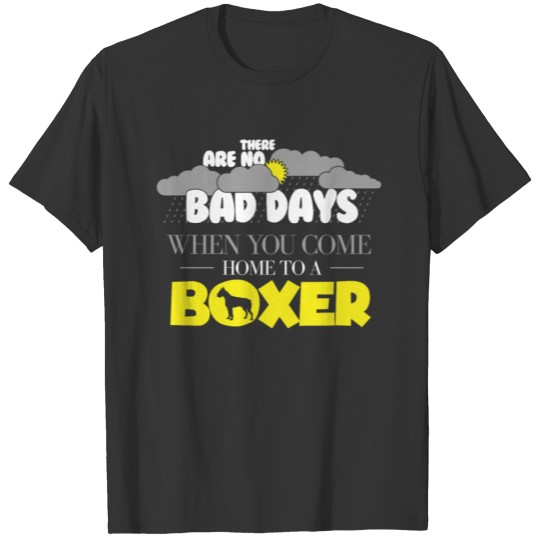 Funny Boxer Design There Are No Bad Days When You T-shirt