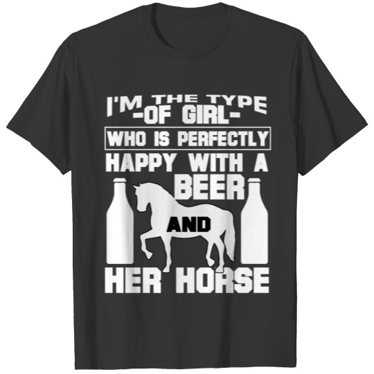 Who Is Happy With A Beer And Horse T Shirts