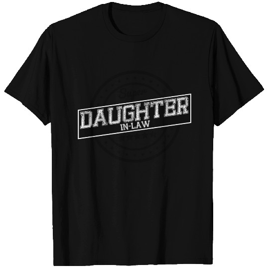 Super daughter-in-law T Shirts