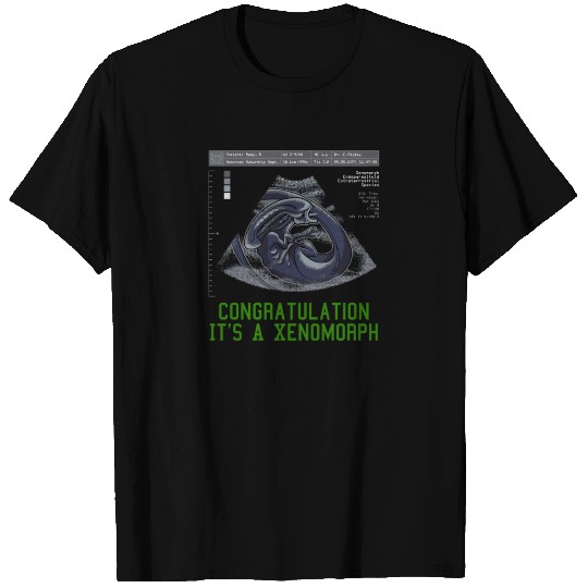 Congratulations It s A Xenomorph T Shirts