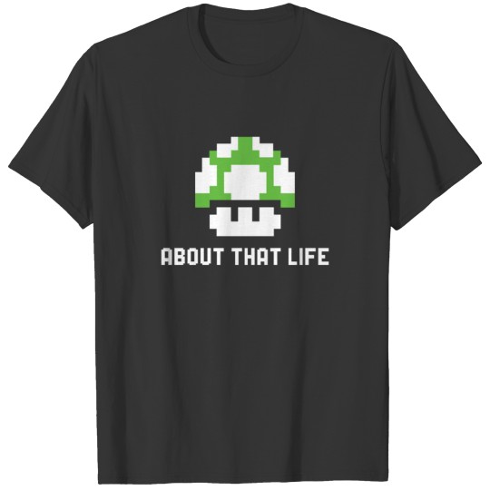 ABOUT THAT LIFE T-shirt