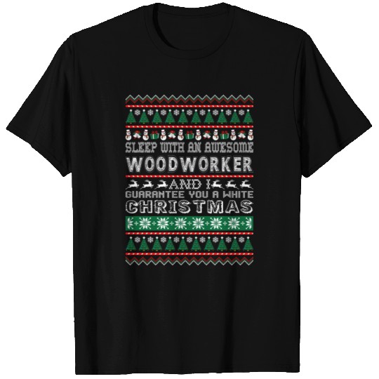 Sleep With Awesome Woodworker White Christmas T Shirts