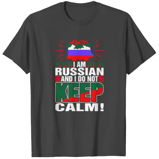 Im Russian Dont Keep Calm T Shirts