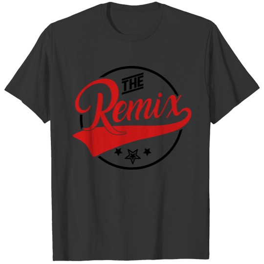 The Remix - The Original-Baby-Child -Family -T Shirts