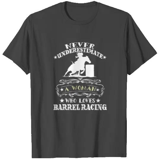 A Women Loves Barrel Racing. T Shirts